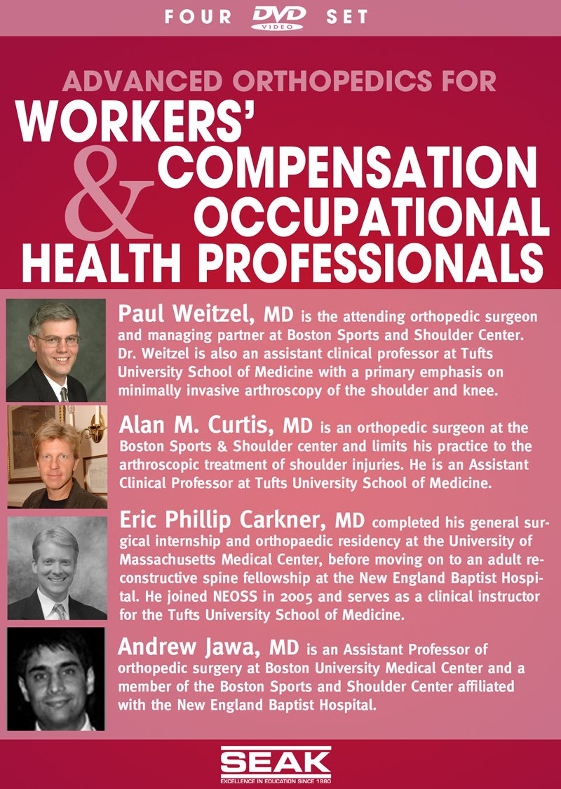 Advanced Orthopedics for Workers’ Compensation and Occ Health Professionals ; 4-DVD Set